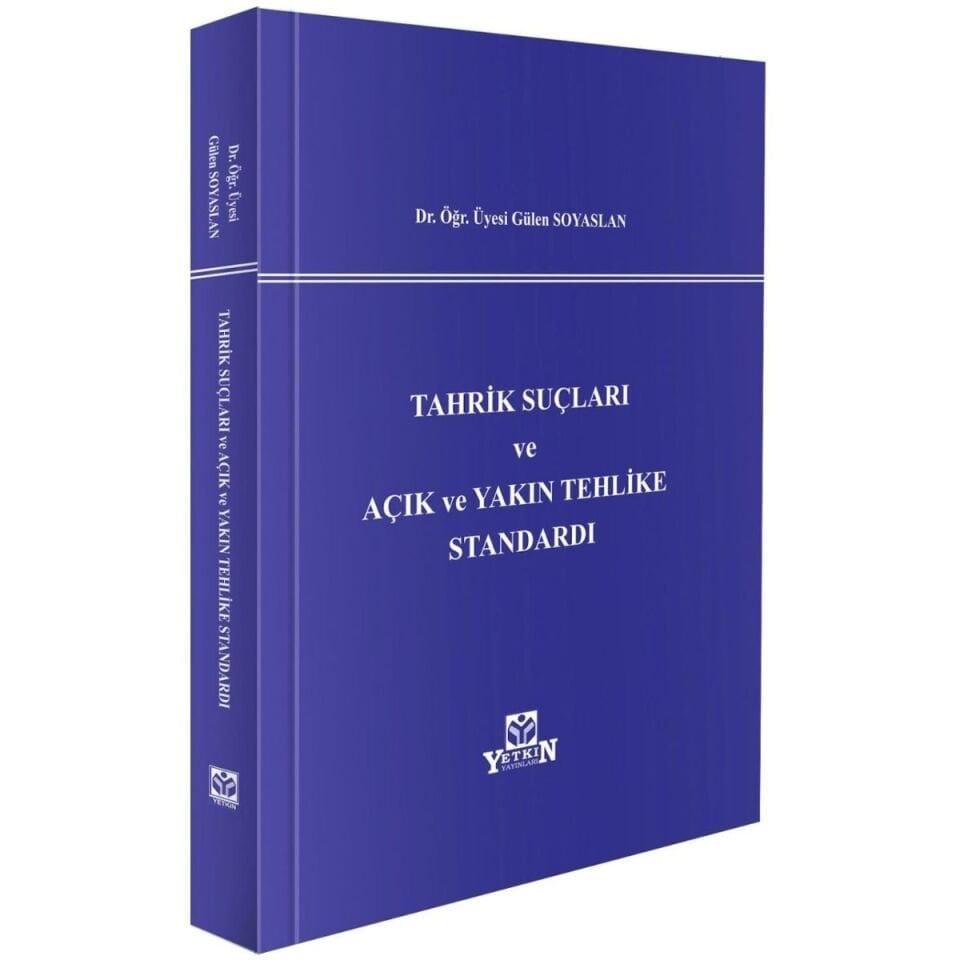 Tahrik Suçları ve Açık ve Yakın Tehlike Standardı