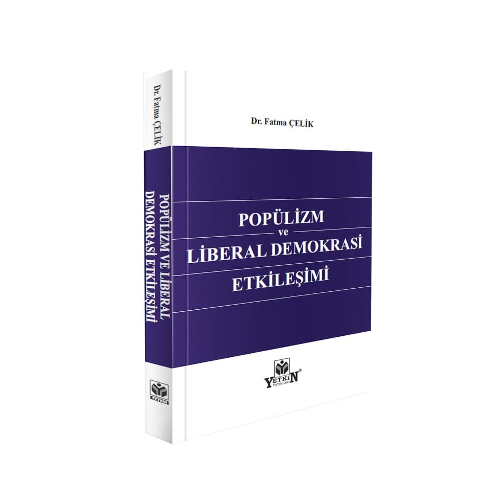 Popülizm Ve Liberal Demokrasi Etkileşimi