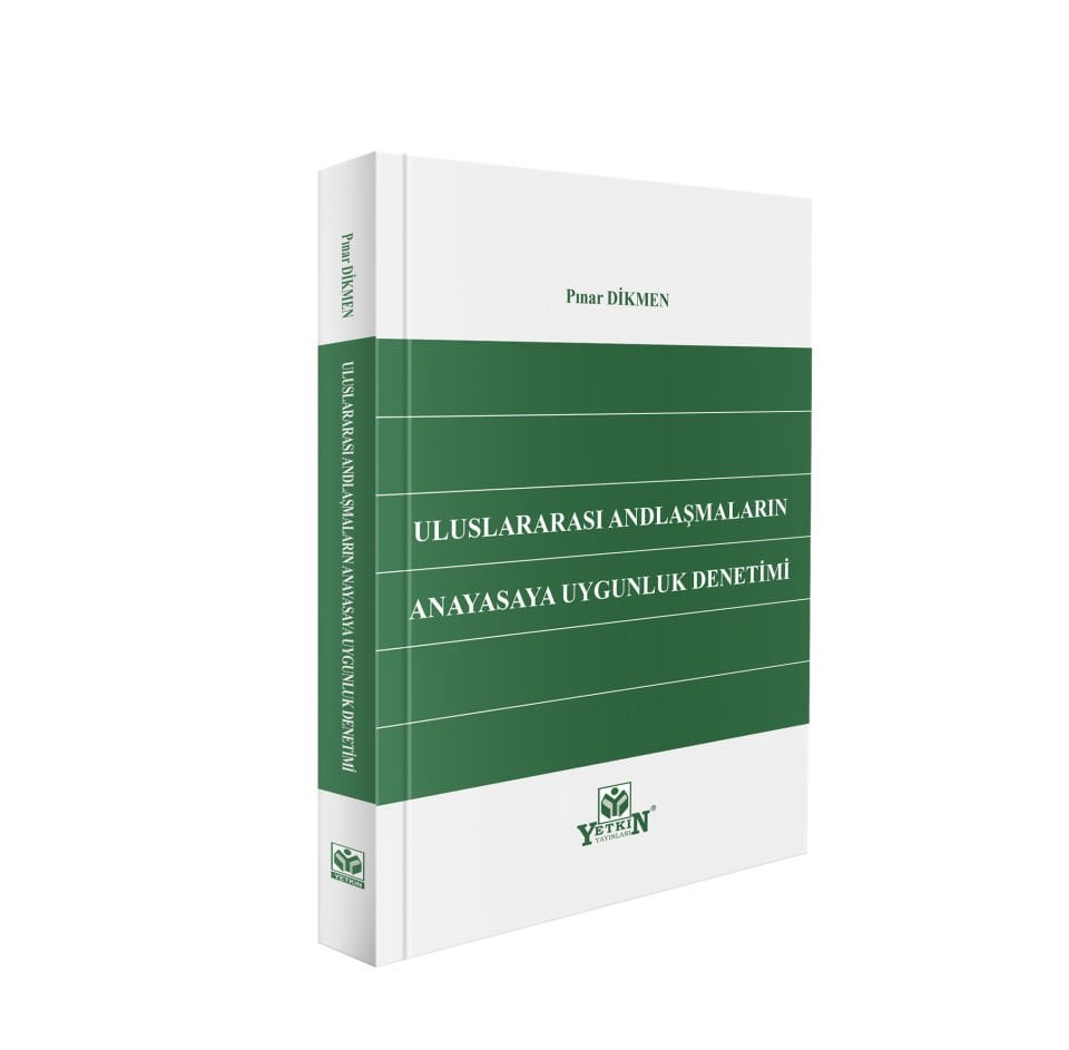 Uluslararası Andlaşmların Anayasaya Uygunluk Denetimi