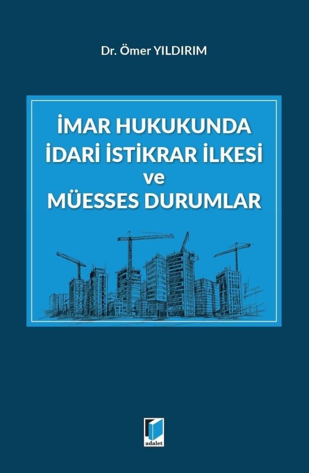 İmar Hukukunda İdari İstikrar İlkesi Ve Müesses Durumlar