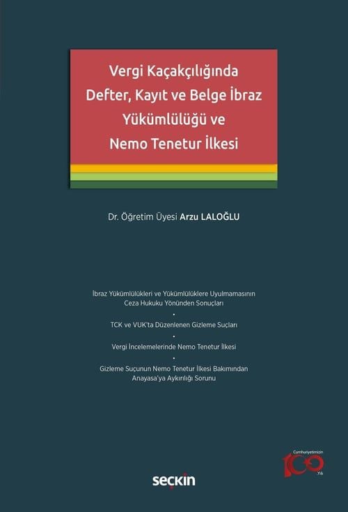 Vergi Kaçakçılığında Defter, Kayıt ve Belge İbraz Yükümlülüğü ve Nemo Tenetur İlkesi