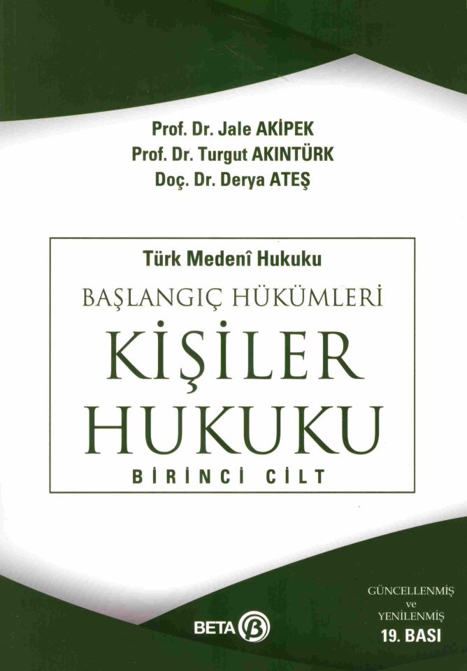 Türk Medeni Hukuku Başlangıç Hükümleri Kişiler Hukuku