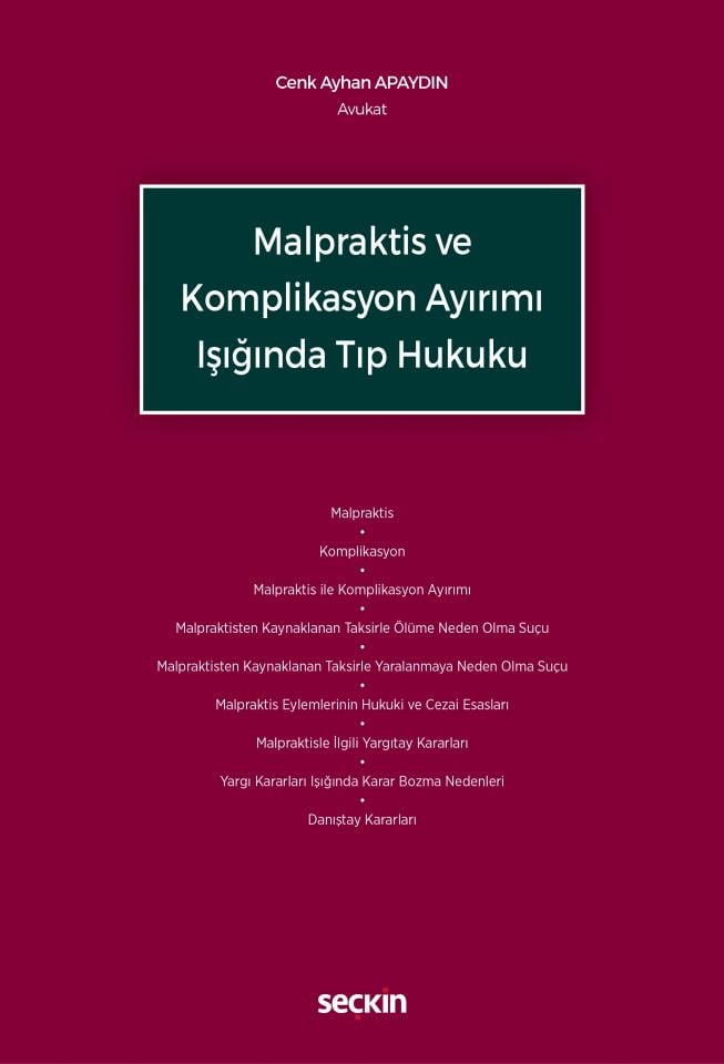 Malpraktis Ve Komplikasyon Ayırımı Işığında Tıp Hukuku