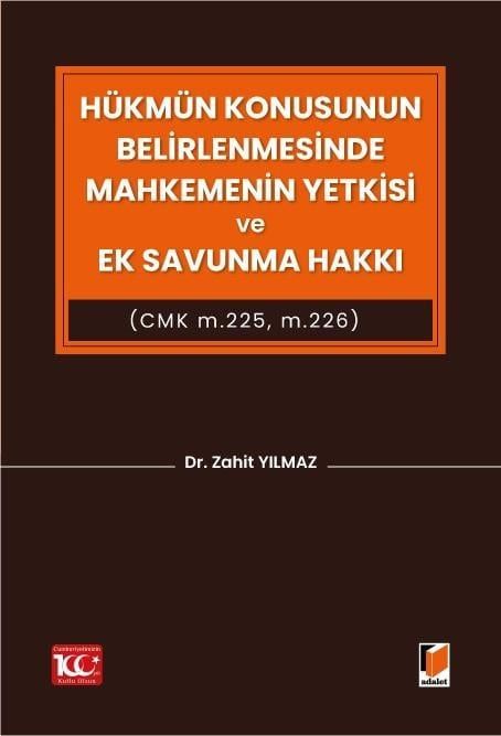 Hükmün Konusunun Belirlenmesinde Mahkemenin Yetkisi ve Ek Savunma Hakkı