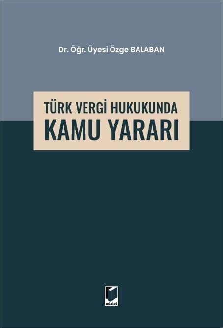 Türk Vergi Hukukunda Kamu Yararı