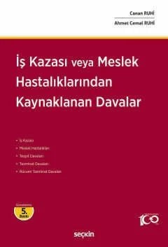 İş Kazası veya Meslek Hastalıklarından Kaynaklanan Davalar