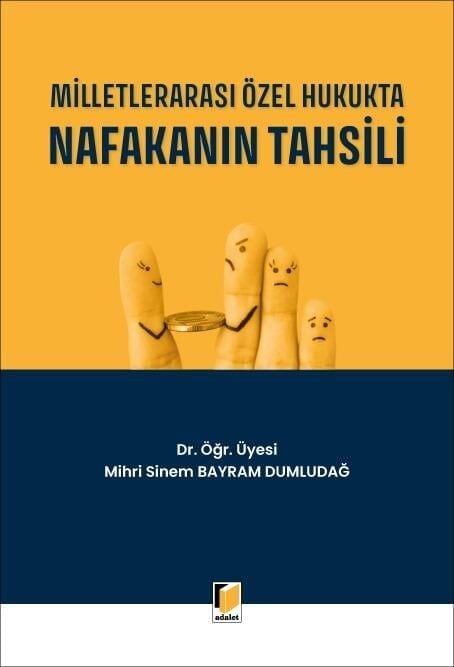 Milletlerarası Özel Hukukta Nafakanın Tahsili