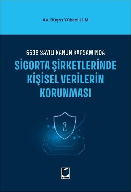 Sigorta Şirketlerinde Kişisel Verilerin Korunması