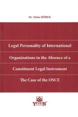 Legal Personality of International Organizations in the Absence of a Constituent Legal Instrument The Case of the OSCE