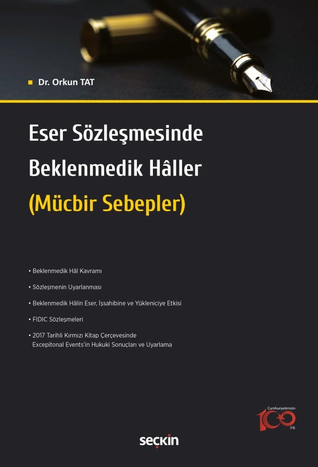 Eser Sözleşmesinde Beklenmedik Hâller (Mücbir Sebepler)