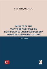 Impacts of the “Pay to be Paid” Rule on P&I Insurance Under Compulsory Insurance and Direct Action