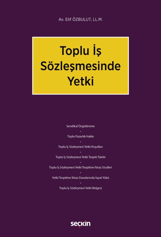 Toplu İş Sözleşmesinde Yetki