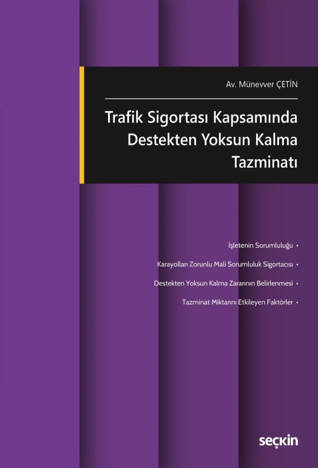 Trafik Sigortası Kapsamında Destekten Yoksun Kalma Tazminatı