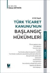 6102 Sayılı Türk Ticaret Kanunu'nun Başlangıç Hükümleri