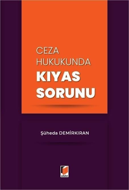 Ceza Hukukunda Kıyas Sorunu