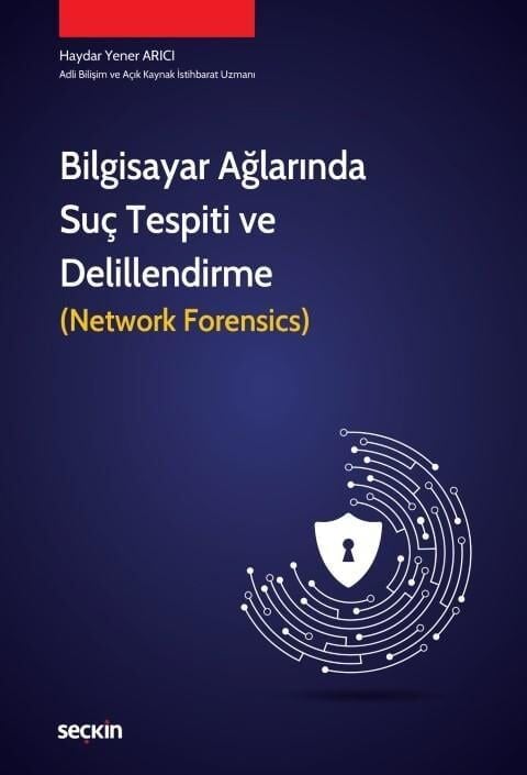 Bilgisayar Ağlarında Suç Tespiti Ve Delillendirme