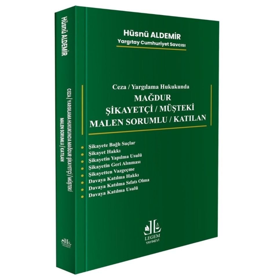 Mağdur Şikayetçi / Müşteki / Malen Sorumlu / Katılan
