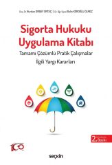 Sigorta Hukuku Uygulama Kitabı