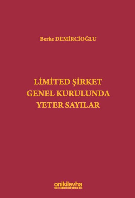 Limited Şirket Genel Kurulunda Yeter Sayılar