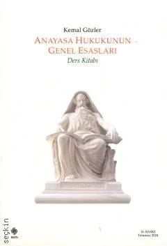 Anayasa Hukukunun Genel Esasları( Ders Kitabı )
