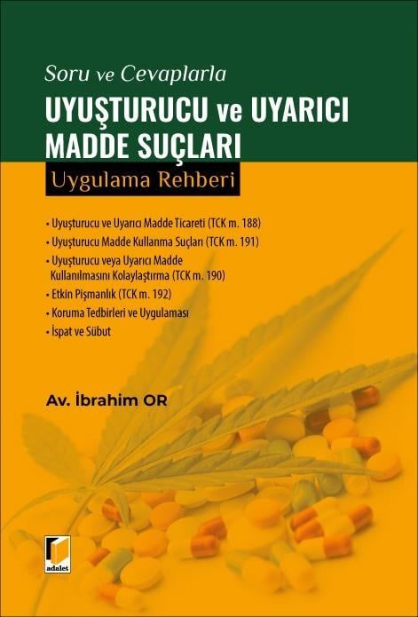 Uyuşturucu ve Uyarıcı Madde Suçları Uygulama Rehberi
