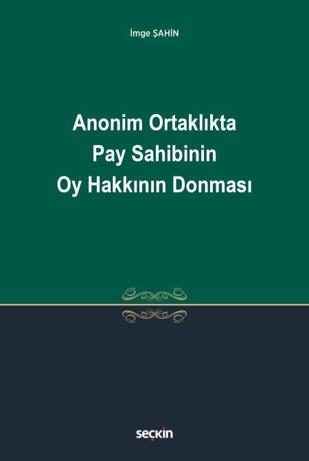 Anonim Ortaklıkta Pay Sahibinin Oy Hakkının Donması
