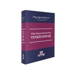 Türk Miras Hukukunda Tenkis Davası