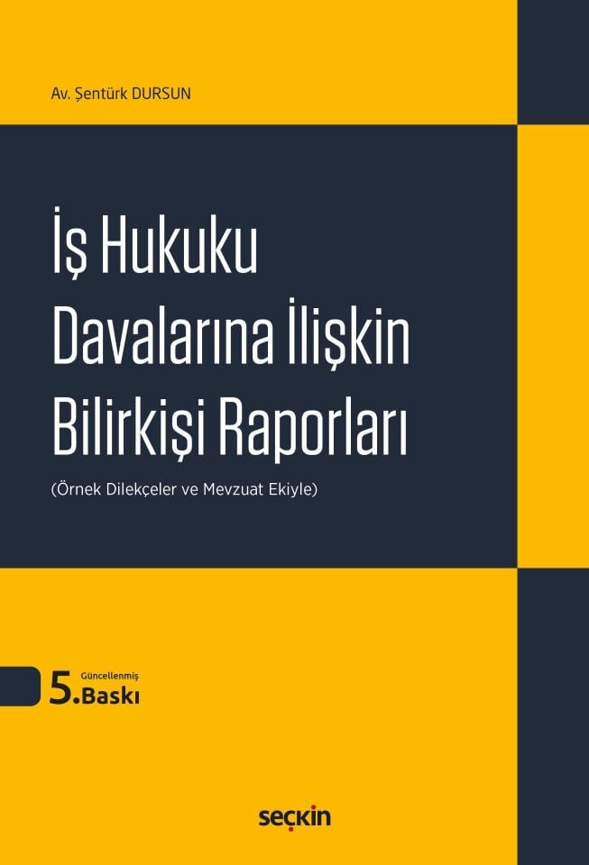 İş Hukuku Davalarına İlişkin Bilirkişi Raporları