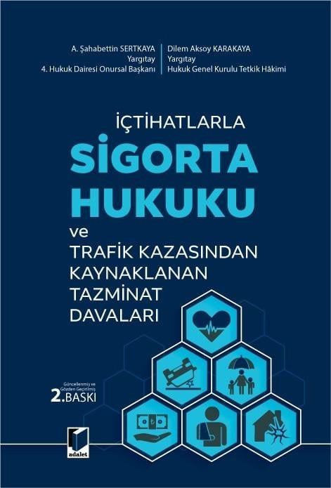 Sigorta Hukuku ve Trafik Kazasından Kaynaklanan Tazminat Davaları