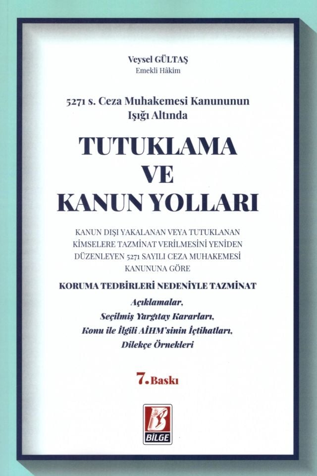 Tutuklama ve Kanun Yolları