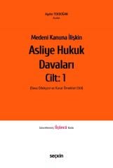 Medeni Kanuna İlişkin Asliye Hukuk Davaları C: 1