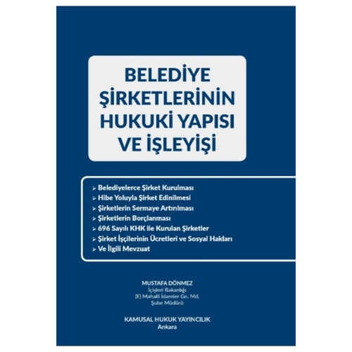 Belediye Şirketlerinin Hukuki Yapısı ve İşleyişi