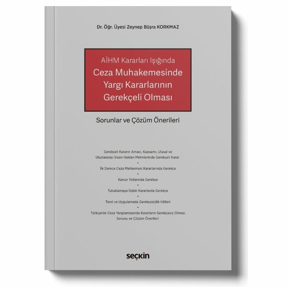 Ceza Muhakemesinde Yargı Kararlarının Gerekçeli Olması