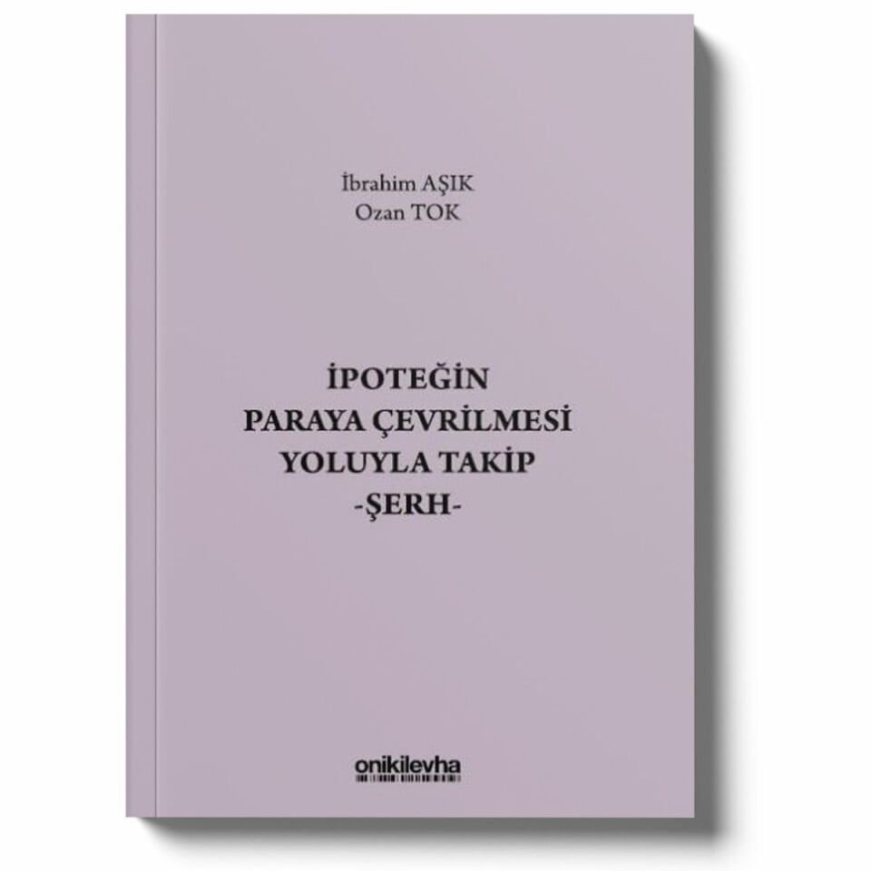 İpoteğin Paraya Çevrilmesi Yoluyla Takip - Şerh
