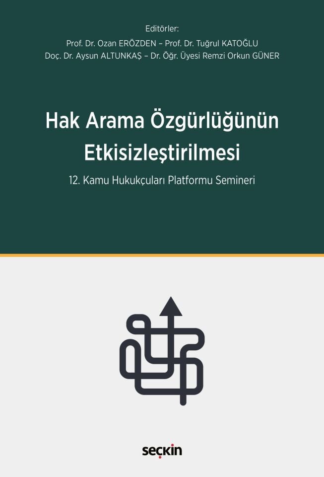 Hak Arama Özgürlüğünün Etkisizleştirilmesi