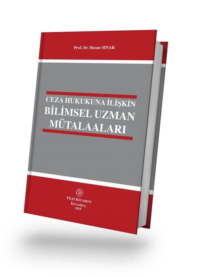 Ceza Hukukuna İlişkin Bilimsel Uzman Mütalaaları