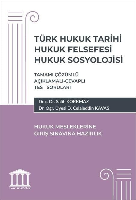 Türk Hukuk Tarihi Hukuk Felsefesi Hukuk Sosyolojisi- Hukuk Mesleklerine Giriş Sınavlarına Hazırlık