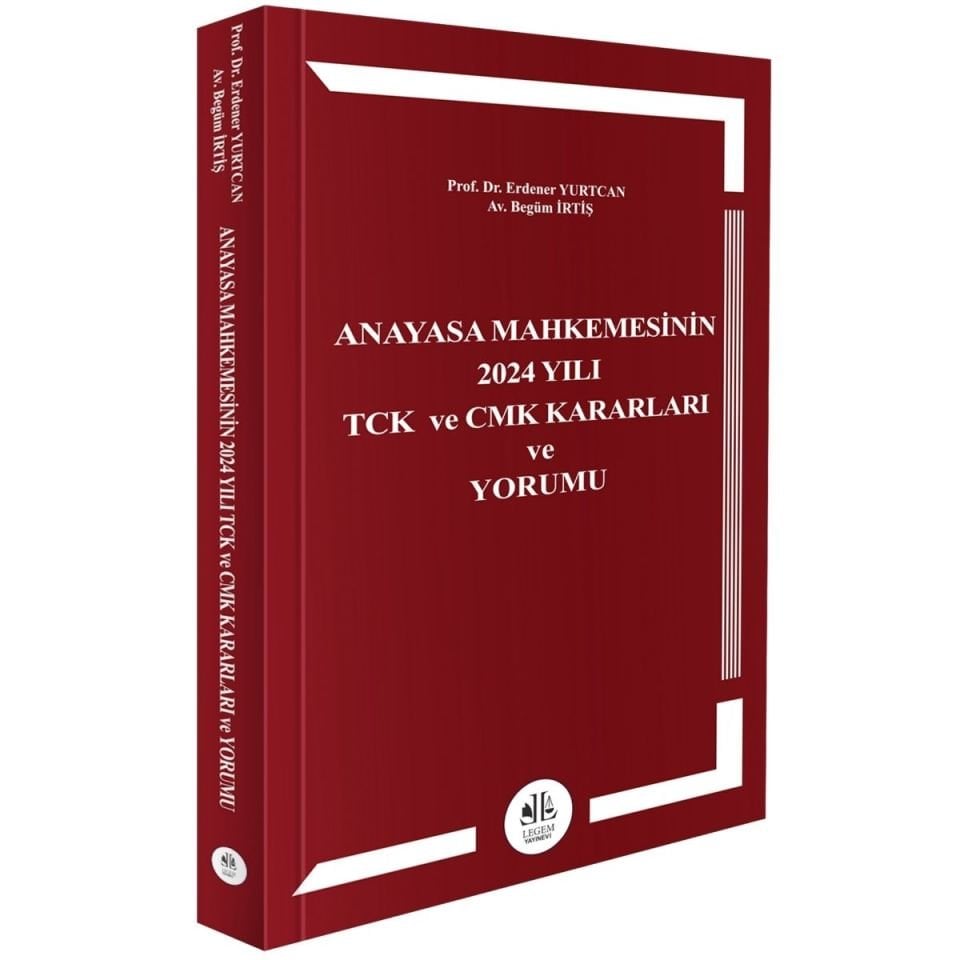 Anayasa Mahkemesinin 2024 Yılı TCK ve CMK Kararları  Ve Yorumu