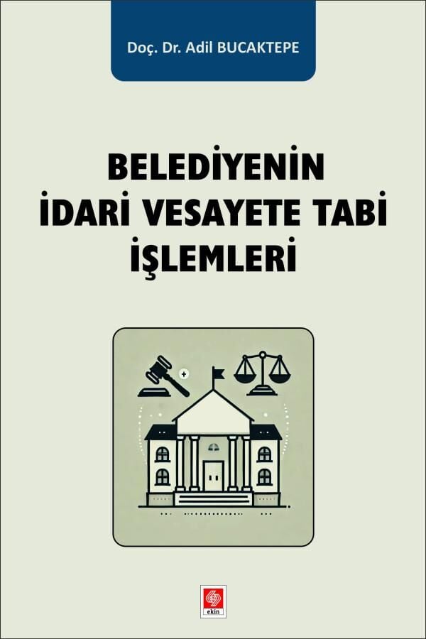 Belediyenin İdari Vesayete Tabi İşlemleri
