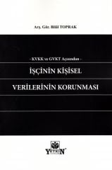 Kvkk ve Gvkt Açısından İşçinin Kişisel Verilerinin Korunması