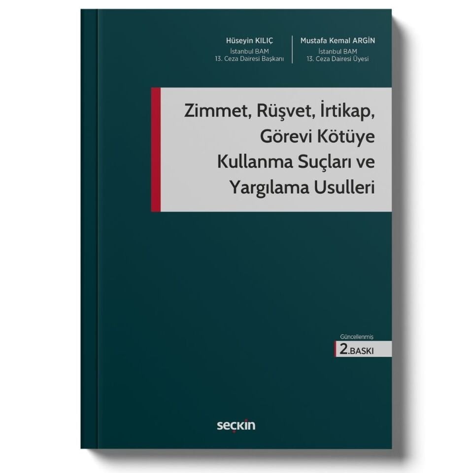 Zimmet, Rüşvet, İrtikap, Görevi Kötüye Kullanma Suçları ve Yargılama Usulleri