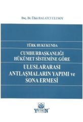 Uluslararası Antlaşmaların Yapımı ve Sona Ermesi
