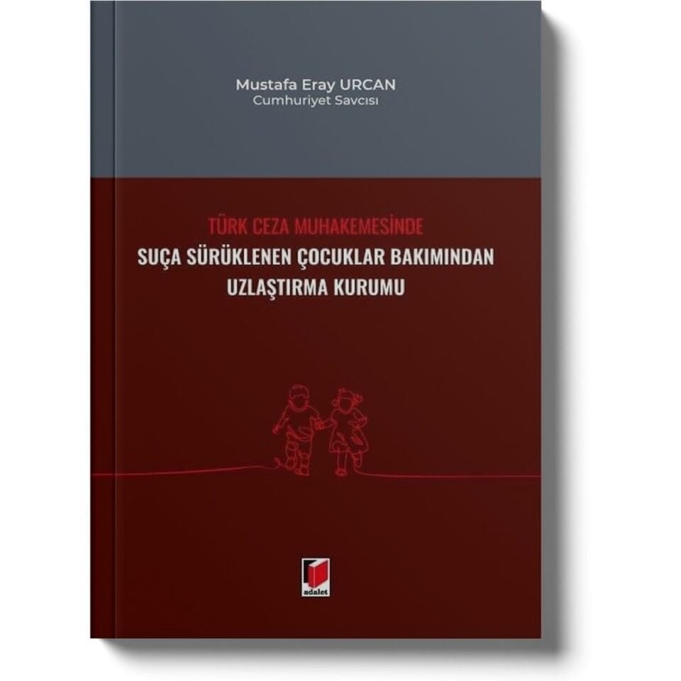Suça Sürüklenen Çocuklar Bakımından Uzlaştırma Kurumu