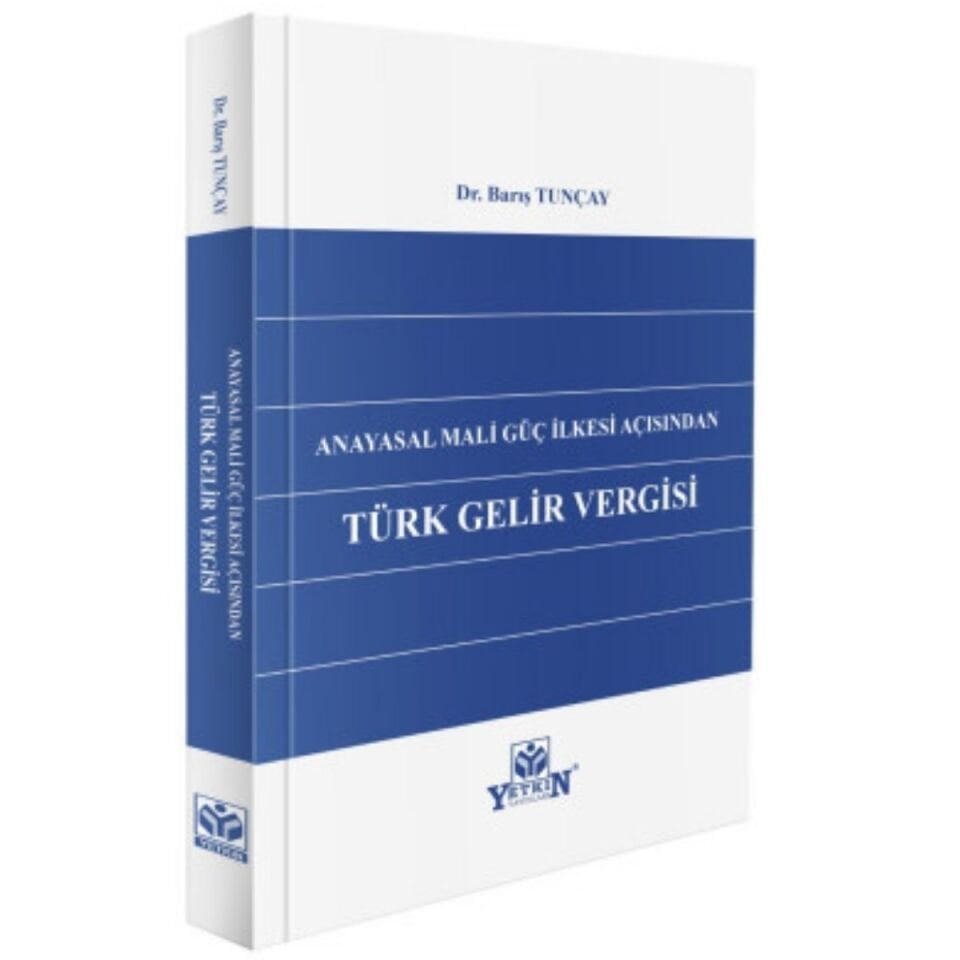 Anayasal Mali Güç İlkesi Açısından Türk Gelir Vergisi