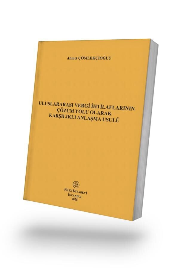 Uluslararası Vergi İhtilaflarının Çözüm Yolu Olarak Karşılıklı Anlaşma Usulü