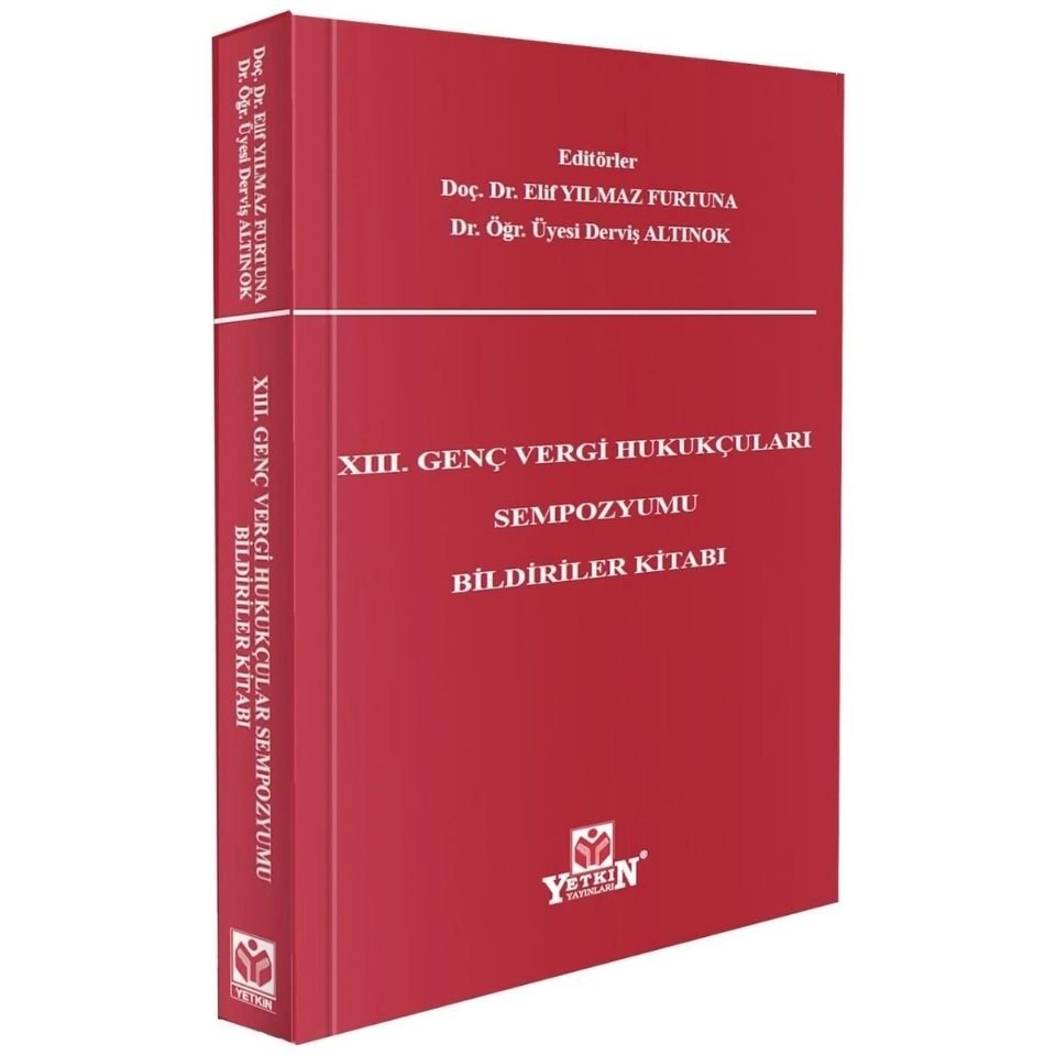 XIII. Genç Vergi Hukukçuları Sempozyumu Bildiriler Kitabı
