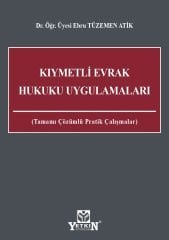 Kıymetli Evrak Hukuku Uygulamaları
