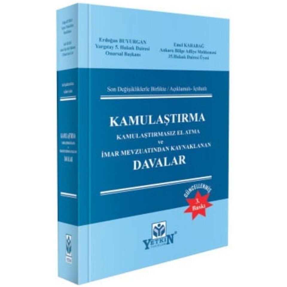 Kamulaştırma Kamulaştırmasız El Atma ve İmar Mevzuatından Kaynaklanan Davalar