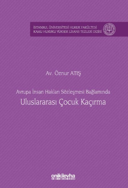 Avrupa İnsan Hakları Sözleşmesi Bağlamında Uluslararası Çocuk Kaçırma