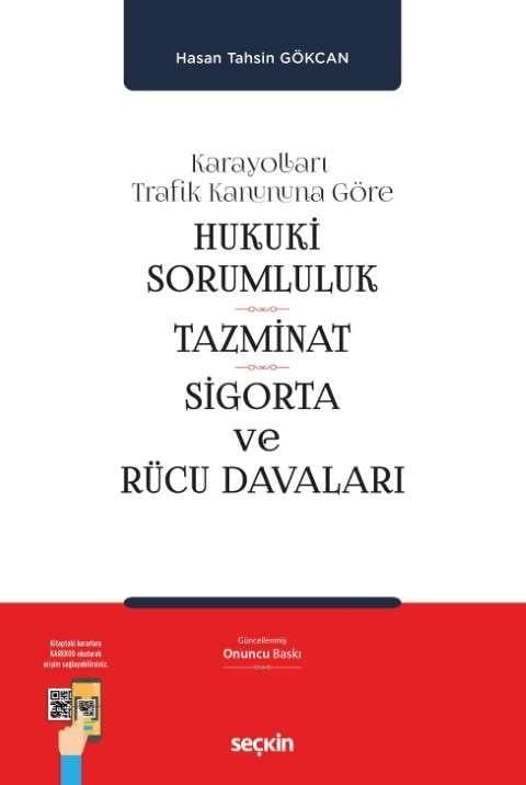 Hukukî Sorumluluk, Tazminat, Sigorta ve Rücu Davaları